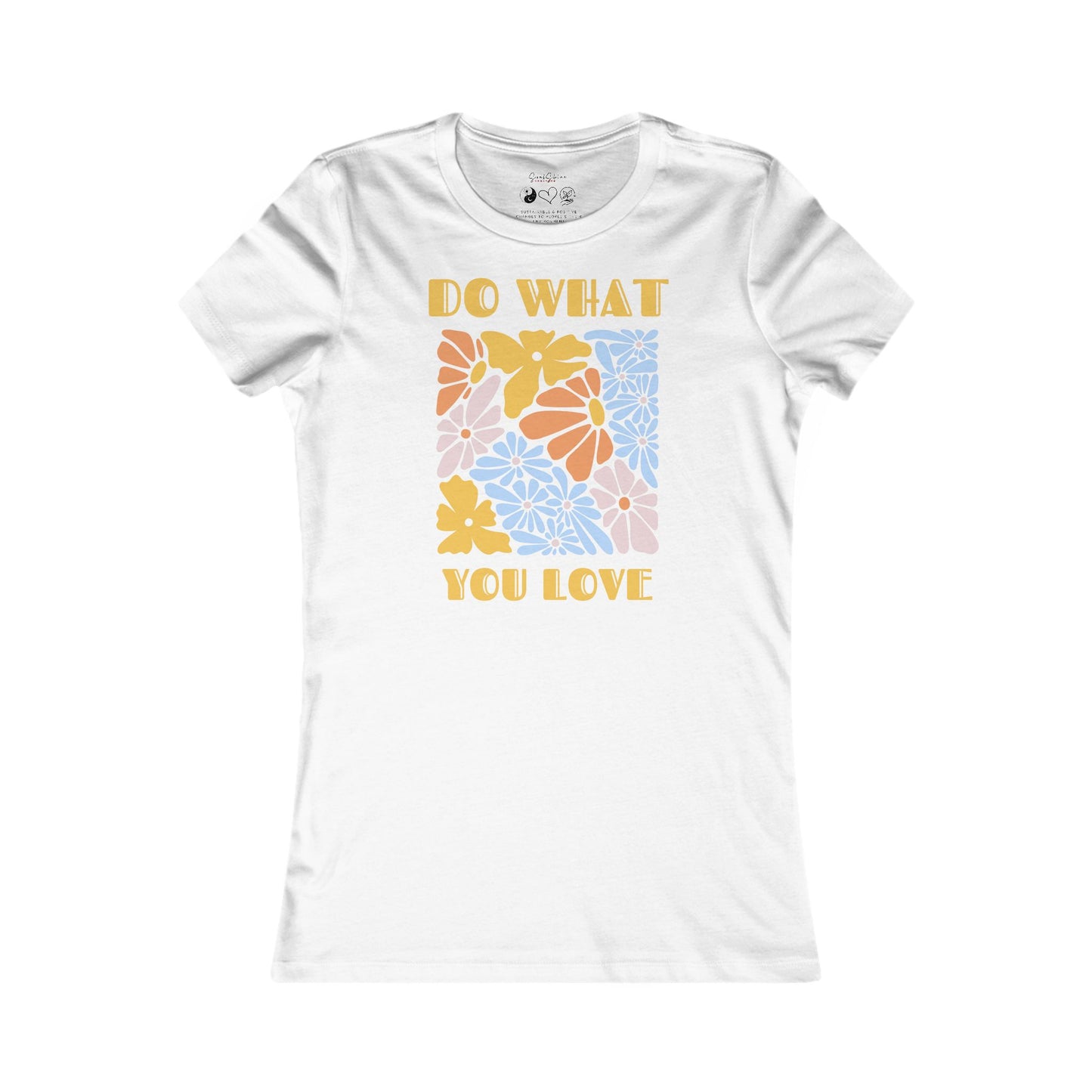 Tee Shirt - Do What You Love 70s Style Flower Print Women's Favorite Tee
